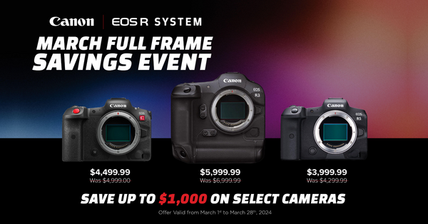 March Canon Full Frame Savings Event