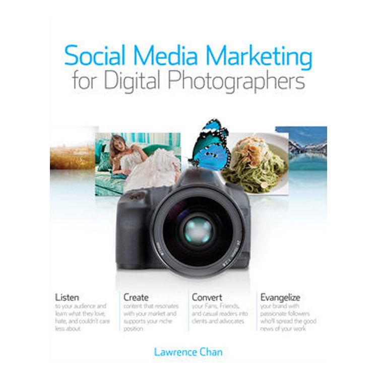 Lawrence Chan: Social Media Marketing for Digital Photographers