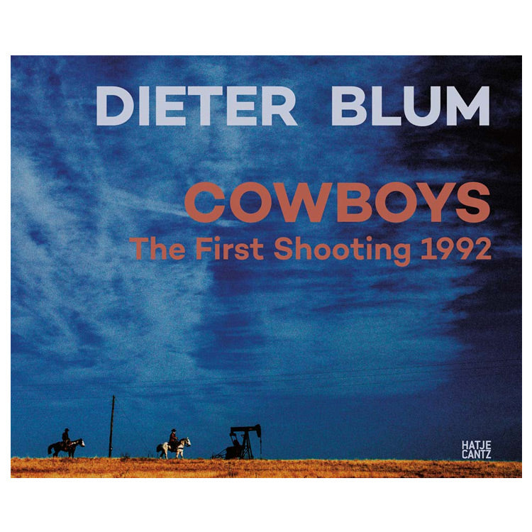 Dieter Blum: Cowboys, The First Shooting 1992
