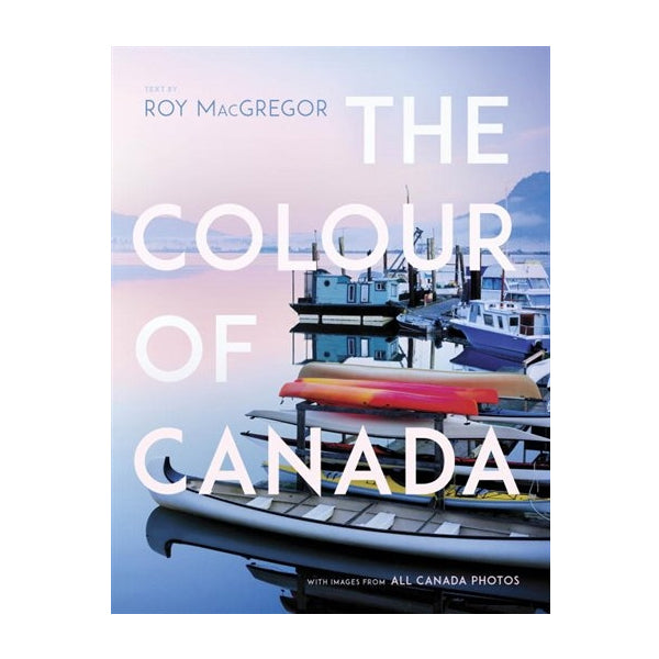 Roy MacGregor: The Colour of Canada