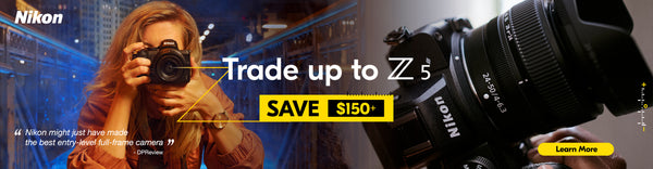 Trade-In & Trade-Up to a Nikon Z5!!