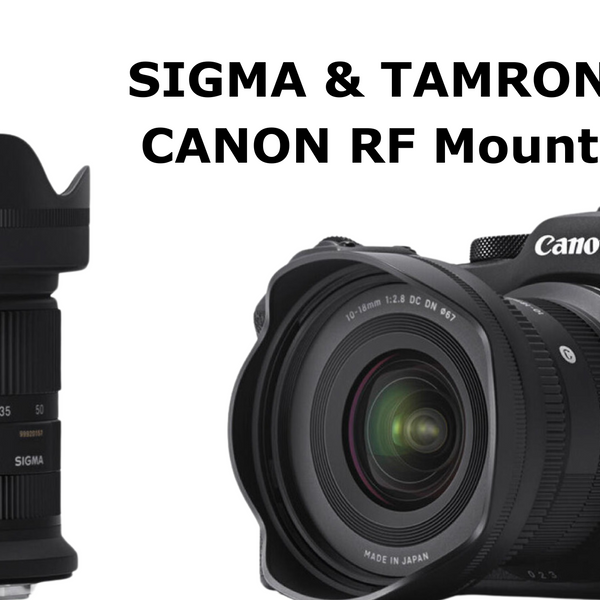 Sigma and Tamron Announce Canon RF Mount Lenses