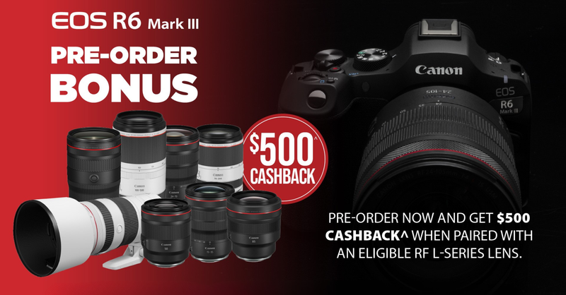 Canon EOS R6 Mark III Pre-Order Bonus