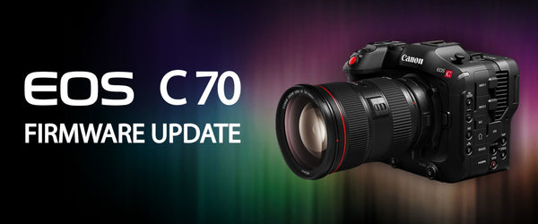 Firmware Update For Canon EOS C70