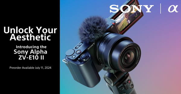 Creation at Your Fingertips - New Sony ZV-E10 II Creation at Your Fingertips - New Sony ZV-E10 II