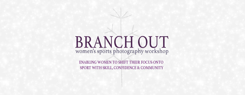 Branch Out: Women’s Sports Photography Workshop 2023