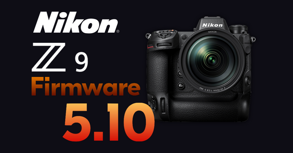 Nikon Z9 Firmware Update 5.10