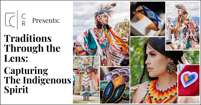 Traditions Through the Lens: Capturing The Indigenous Spirit