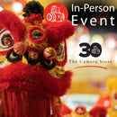 Lion Dance Celebration Photo Opp - TCS 30th Anniversary - Sat. Aug. 29