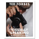 Cover of Visually Speaking by Ted Forbes showing hands holding a camera for mastering photography as a visual language