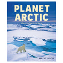 Wayne Lynch's Planet Arctic book cover with polar bear on ice and snowy landscape