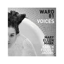 Mary Ellen Mark Ward 81 Voices book cover featuring a black and white portrait of a woman in a bathtub