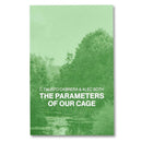 C. Fausto Cabrera & Alec Soth: The Parameters of Our Cage (Updated Edition)