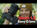 Sony FE 16mm f1.8 G