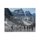 Black and white photo of filmmakers in Alberta's mountain landscape from 1917-1960 with book title A Stunning Backdrop Alberta In The Movies