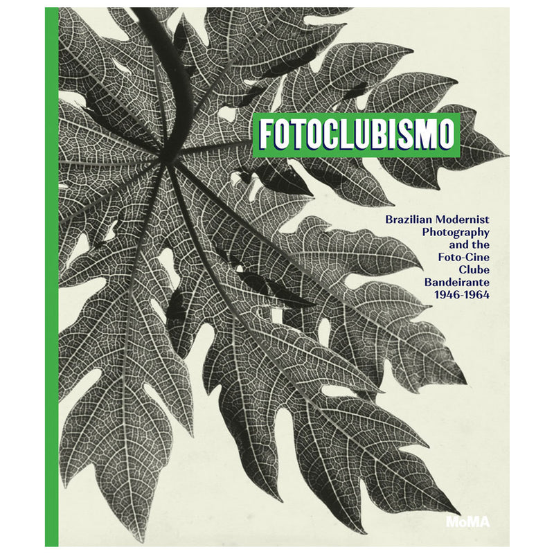 Fotoclubiso: Brazilian Modernist Photography and the Foto-Cine Clube Bandeirante, 1946–1964