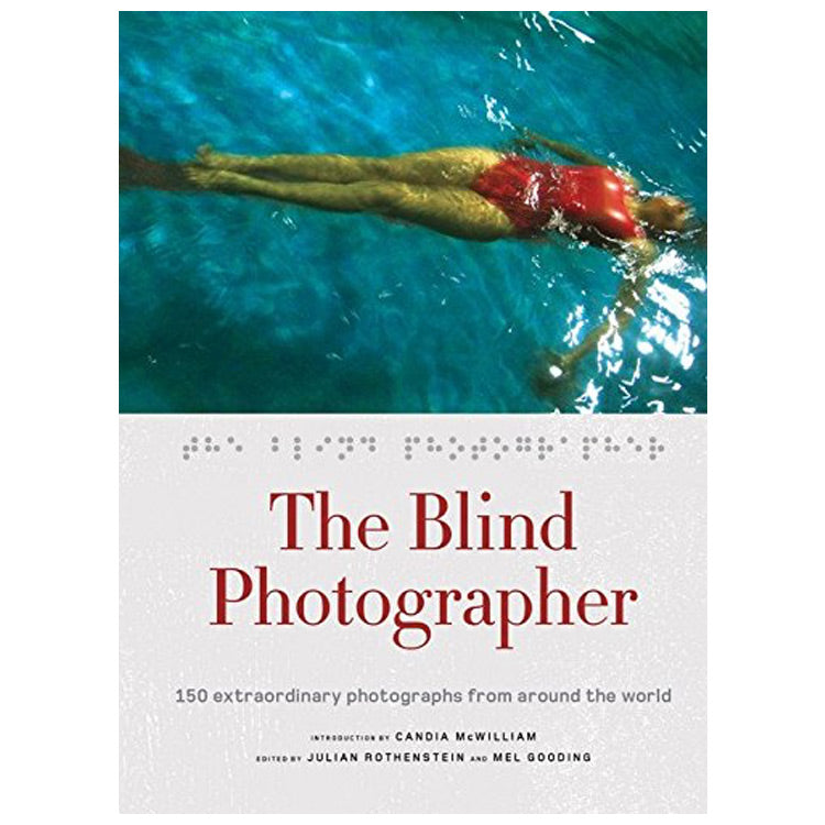 Julian Rothenstein, Mel Gooding: The Blind Photographer