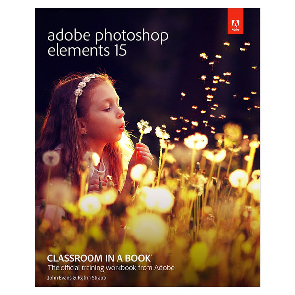Adobe Photoshop Elements 15 Classroom in a Book