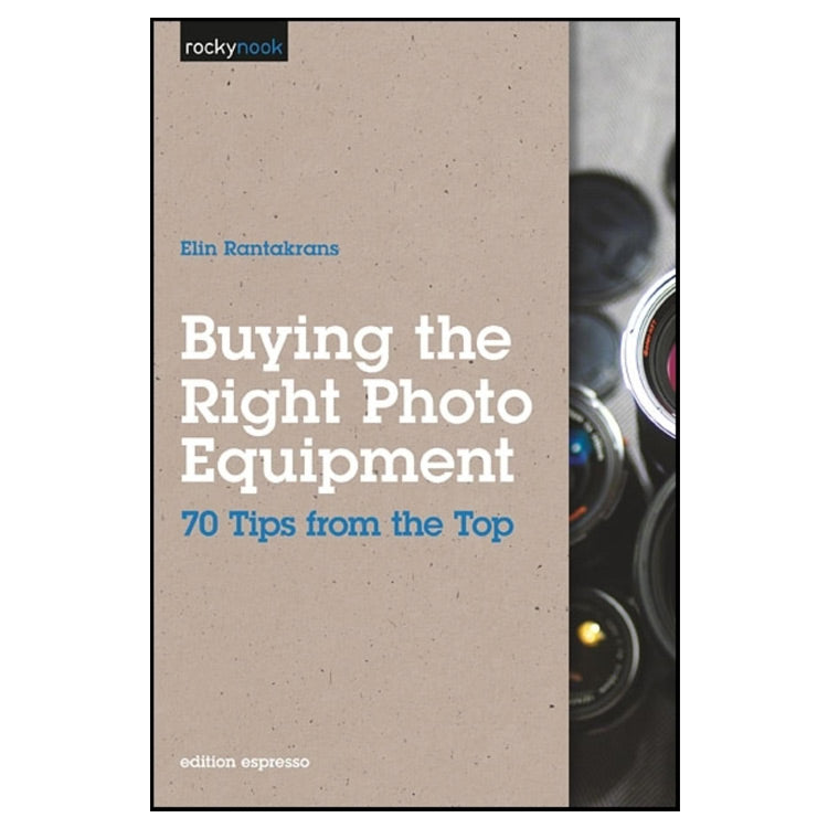 Elin Rantakrans: Buying the Right Photo Equipment