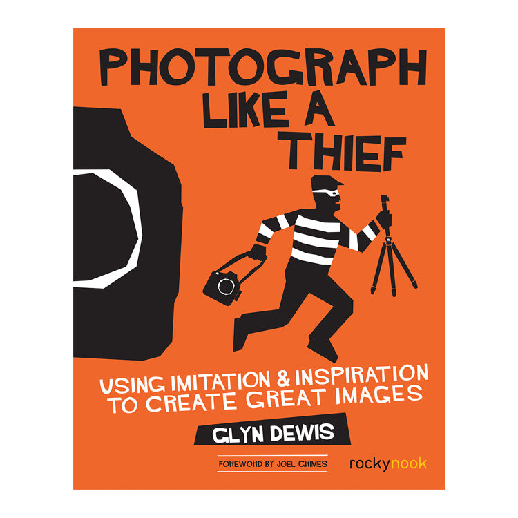 Glyn Dewis: Photograph Like a Thief