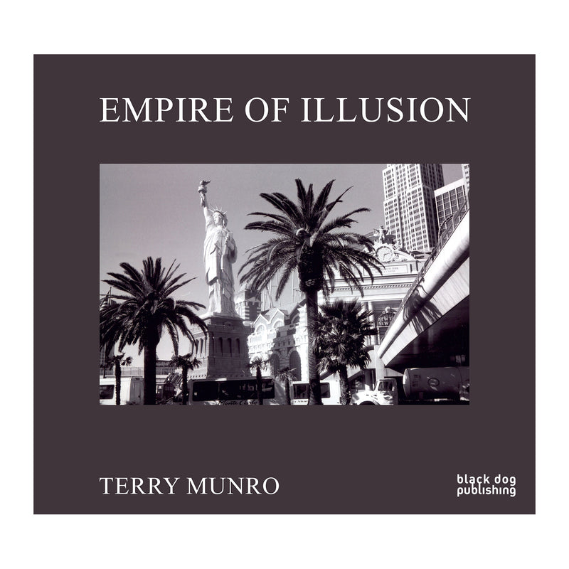 Terry Munro: Empire of Illusion