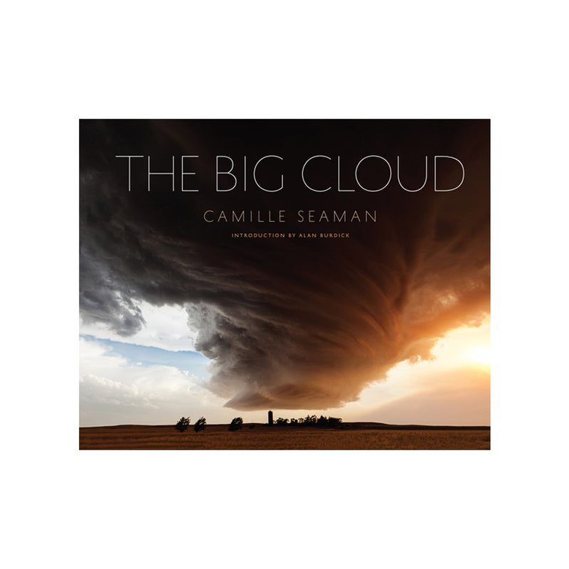 Camille Seaman: The Big Cloud