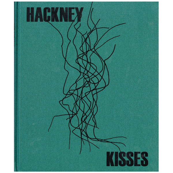 Stephen Gill: Hackney Kisses