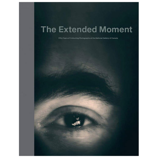 The Extended Moment: Fifty Years of Collecting Photographs at the National Gallery of Canada