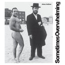 Arlene Gottfried: Sometimes Overwhelming