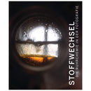 Metabolic Processes: Ruhrchemie in Photography (English and German Edition)