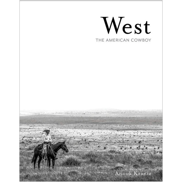 Anouk Krantz: West: The American Cowboy