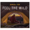 Daniel Fox: Feel the Wild