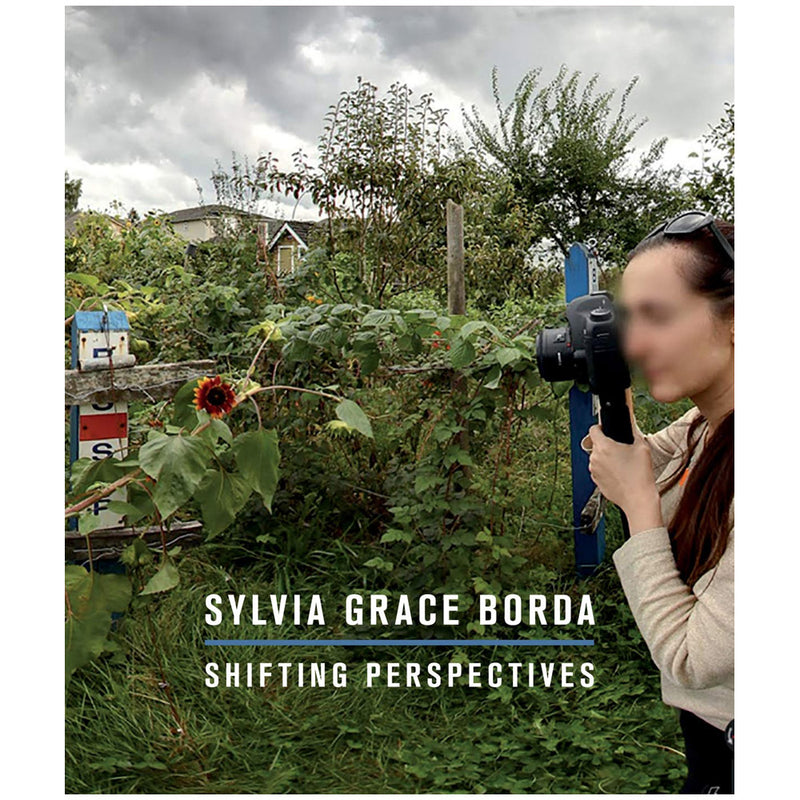 Sylvia Grace Borda: Shifting Perspectives