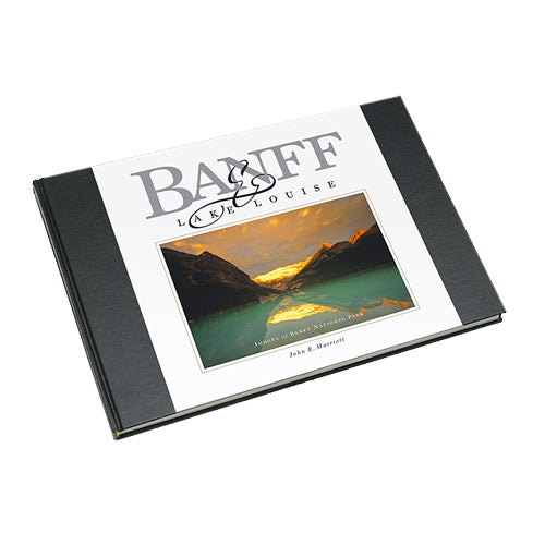 Banff & Lake Louise by John E. Marriott
