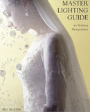 Master Lighting Guide for Wedding Photographers