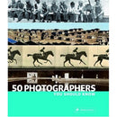50 Photographers You Should Know