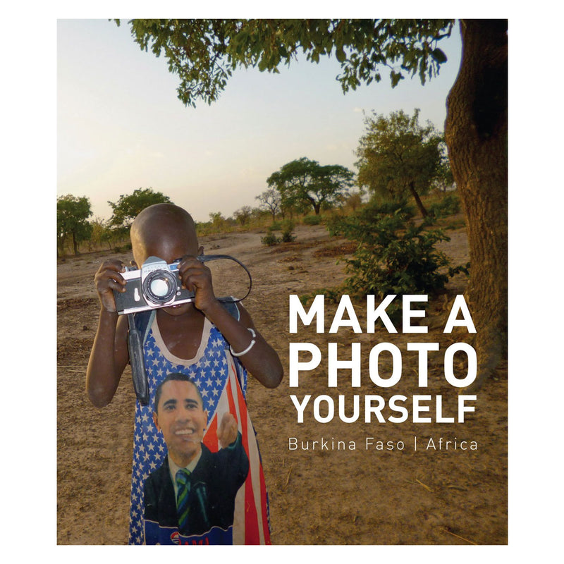 Marie Kohler: Make a Photo Yourself: Photos from Christoph Schlingensief's African Opera Village