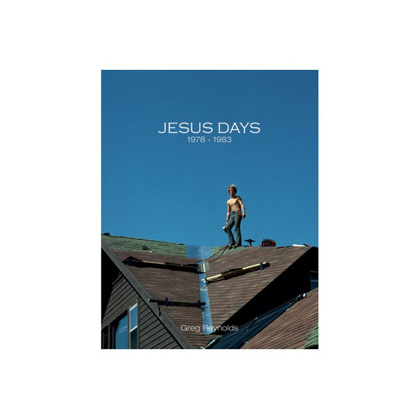 Greg Reynolds: Jesus Days, 1978 - 1983