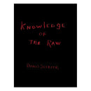 David Seltzer: Knowledge of the Raw