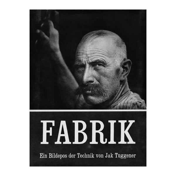 Jakob Tuggener: Fabrik