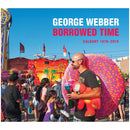 George Webber Borrowed Time exhibition cover showing lively Calgary street scene with people and colorful carnival backdrop